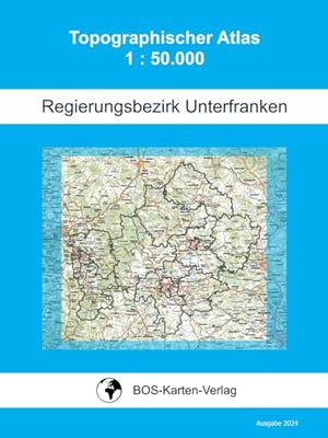Topographischer Atlas · Regierungsbezirk Unterfranken · 1: 50.000