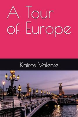 A Tour of Europe