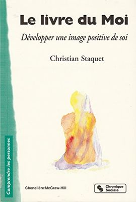 Le Livre du Moi : Développer une image positive de soi