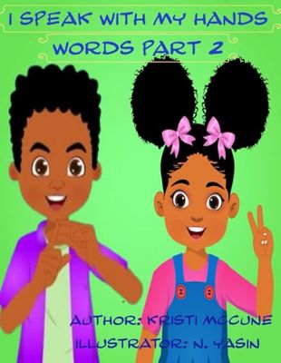 I Speak With My Hands: Words Part Two