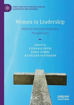 Women in Leadership: Biblical and Contemporary Perspectives