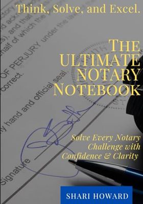 THE ULTIMATE NOTARY NOTEBOOK