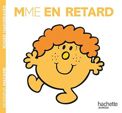 Madame En Retard: Mme en retard