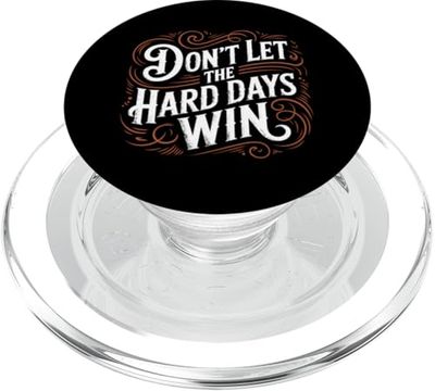 No dejes que los días difíciles ganen motivación Inspiración PopSockets PopGrip para MagSafe