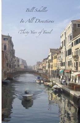 In All Directions: Thirty Years of Travel