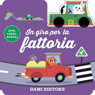 In giro per la fattoria. Ediz. a colori. Con macchinina in legno