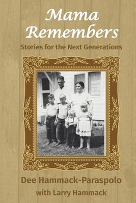 Mama Remembers: Stories for the Next Generations