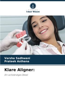 Klare Aligner: Ein vollständiges Detail