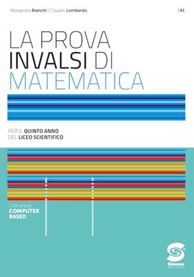La prova INVALSI di matematica. Per il 5° anno dei Licei scientifici. Con e-book. Con espansione online