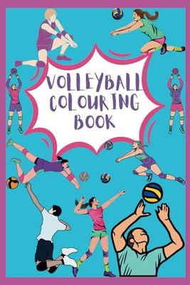 VOLLEYBALL COLOURING BOOK: Perfect Gift For All Ages