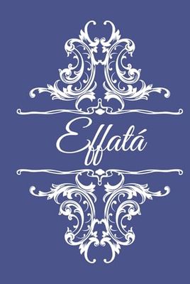 EFFATA / CUADERNO EFFATA / AMULETO EFFATA / CUADERNO EFFATA: PORTAL DE INSPIRACION Y TRANSFORMACION / CUADERNO EFFATA TAPA DURA / EFFATA REGALO