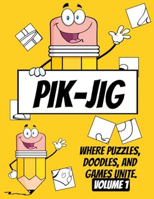 PIK-jIG - art activity book for all ages: Sketch, Solve, Play – A Drawing Delight!