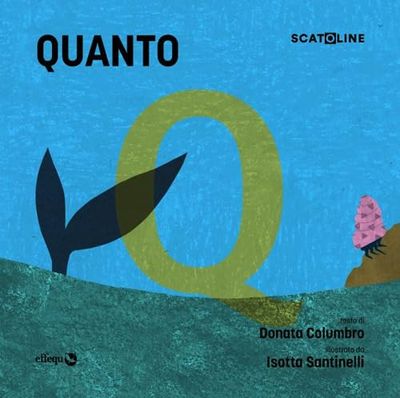 Quanto. Ediz. illustrata