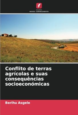 Conflito de terras agrícolas e suas consequências socioeconómicas