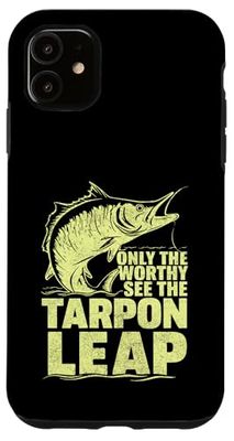 Only the Worthy See the Tarpon Leap Tarpon Case for iPhone 11