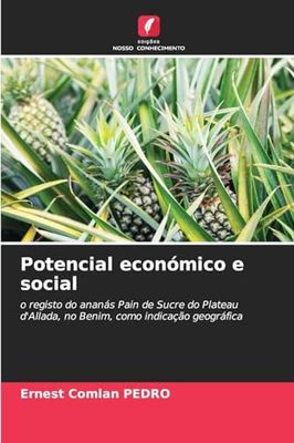Potencial económico e social: o registo do ananás Pain de Sucre do Plateau d'Allada, no Benim, como indicação geográfica