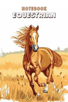 Equestrian Horse Lined Notebook 6 x 9 inches | Horse Riding 102 Pages For All Horse Lovers | Moginx