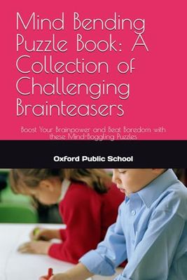 Mind Bending Puzzle Book: A Collection of Challenging Brainteasers: Boost Your Brainpower and Beat Boredom with these Mind-Boggling Puzzles
