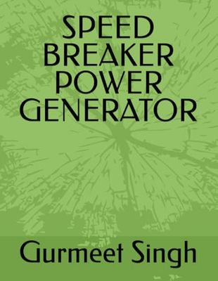 SPEED BREAKER POWER GENERATOR