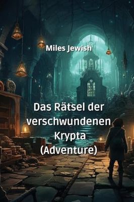 Das Rätsel der verschwundenen Krypta (Adventure)