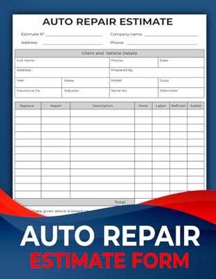 Auto Repair Estimate Form: Automotive Repair Invoice Sheets | 120 Pages (one page full, other blank).