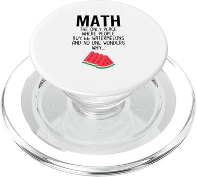 Matemáticas El único lugar donde la gente compra 66 Sandías Profesor PopSockets PopGrip para MagSafe