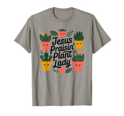 Gesù Lodare Plant Lady - Christian Gesù Amanti pianta Maglietta