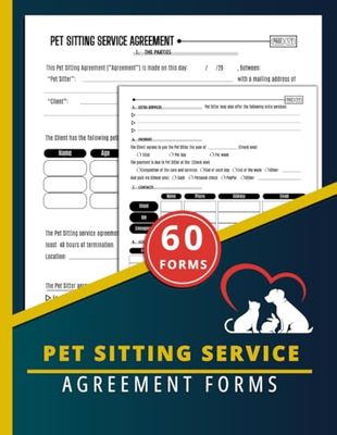 Pet Sitting Service Agreement Forms: Dog Cat Sitting Contract Between Sitter & Pet Owner, 60 Forms, Two-Sided Pages