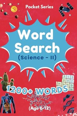 Pocket Series - Word Search Fun Puzzle book for Kids Age 6-12 yrs - Science II: Learn, gain knowledge and build confidence on science topics with this pocket book and solve on the move!