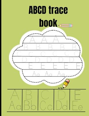 ABCD trace book: ABCD trace book preschool learning for 3 to 5 ages