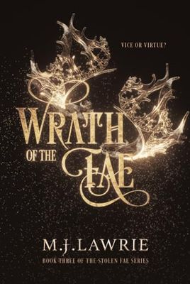Wrath of the Fae: Book Three of the Stolen Fae series