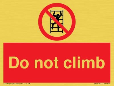 Do not climb Sign - 100x75mm - A7L