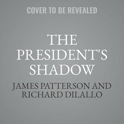 The President's Shadow