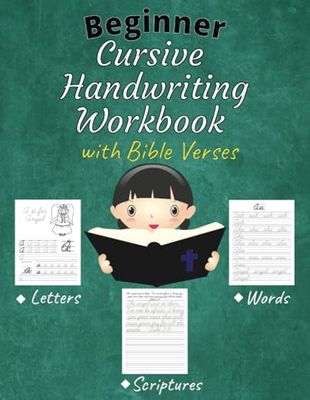 Cursive Handwriting with Bible Verses: A Beginner Workbook for Kids: Learn Cursive by Tracing the Letters