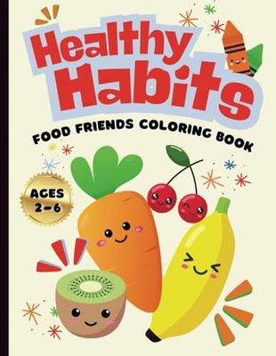 Cute Healthy Food Friends Coloring Book for Kids: Fun Coloring Pages and Word Recognition Practice for Preschool Age and Young Children Ages 2-6