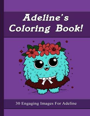 Adeline's Coloring Book: 30 Engaging Images For Adeline
