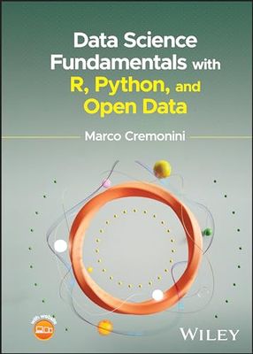 Data Science Fundamentals With R, Python, and Open Data