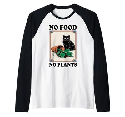 No Food No Plants Cat Plant Kitten Plants Cat Lover Raglan Baseball Tee