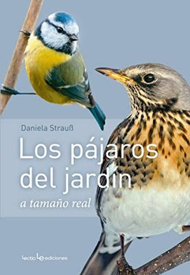 Los pájaros del jardín a tamaño natural (Otros Naturaleza)