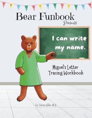 Bear Funbook Presents I Can Write My Name Miguel’s Personalized Letter Tracing Workbook