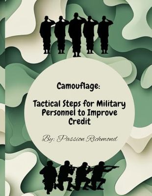 Camouflage: Tactical Steps for Military Personnel to Improve Credit