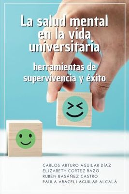 La salud mental en la vida universitaria: herramientas de supervivencia y éxito