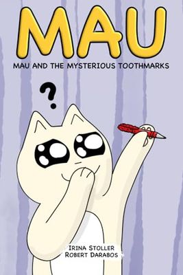 Mau and the mysterious toothmarks (Mau the cat and his friends)