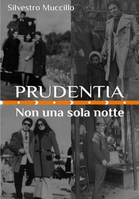 Prudentia: Non una sola notte