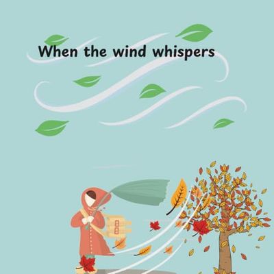 When the wind whispers