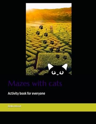 Mazes with cats: Activity book for everyone