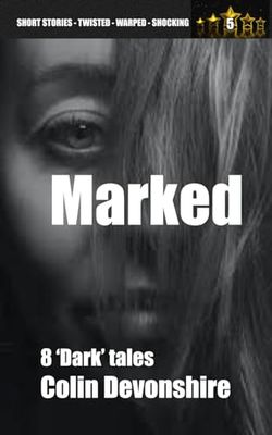 Marked: Dark Short Stories