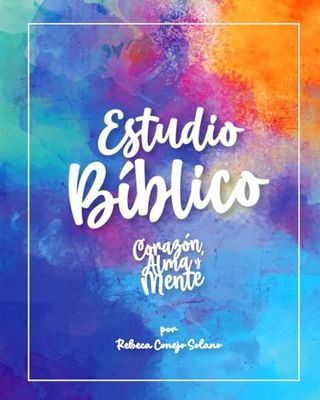 Estudio Bíblico del libro: Corazón, Alma y Mente