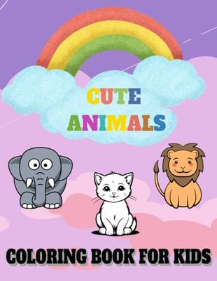 Super Cute Animals Coloring Book: A Fun and Creative Adventure for Kids!