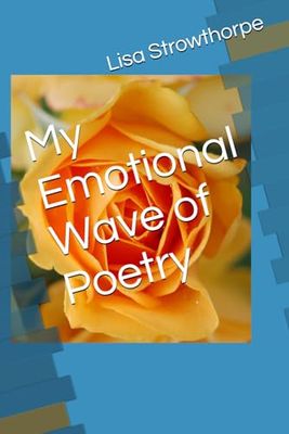 My Emotional Wave of Poetry
